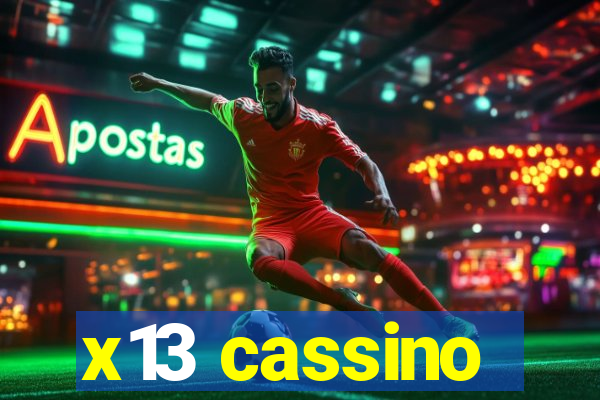 x13 cassino